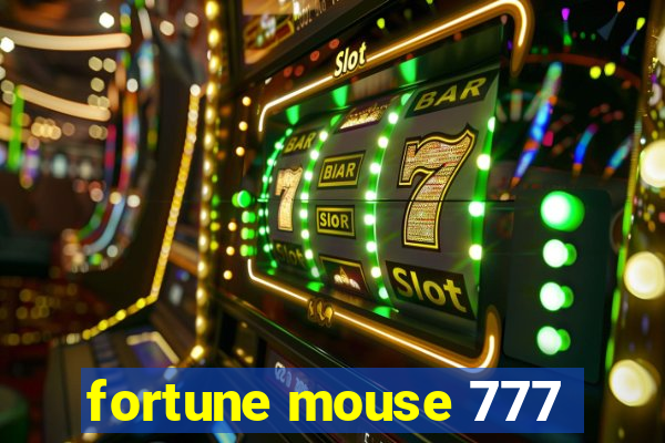 fortune mouse 777